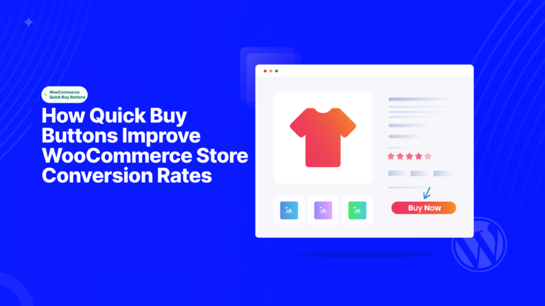How Quick Buy Buttons Improve WooCommerce Store Conversion Rates 1 How Quick Buy Buttons Improve WooCommerce Store Conversion Rates